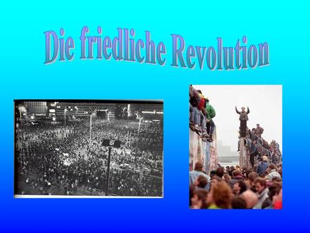 Die friedliche Revolution