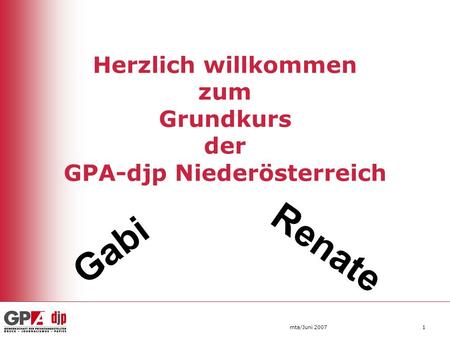 Herzlich willkommen zum Grundkurs der GPA-djp Niederösterreich