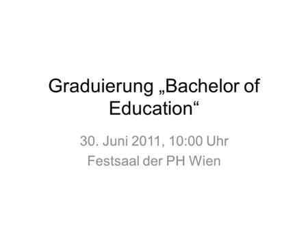 Graduierung „Bachelor of Education“