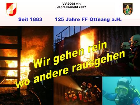 VV 2008 mit Jahresbericht 2007 Seit 1883 125 Jahre FF Ottnang a.H.