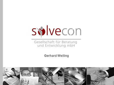 Gerhard Weiling. Wer wir sind Sitz in Henrichenburg Zurzeit 7 feste Mitarbeiter + freie Entwickler und Trainer Individuelle IT-Lösungen und –Trainings.