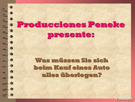 Producciones Peneke presente: