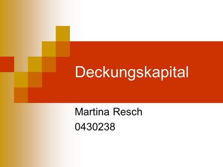 Deckungskapital Martina Resch 0430238.