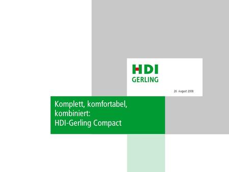 Komplett, komfortabel, kombiniert: HDI-Gerling Compact