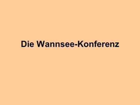Die Wannsee-Konferenz