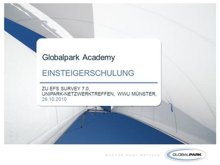 Globalpark Academy EINSTEIGERSCHULUNG
