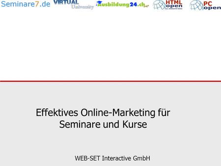 Effektives Online-Marketing für Seminare und Kurse WEB-SET Interactive GmbH.