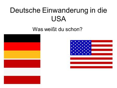 Deutsche Einwanderung in die USA