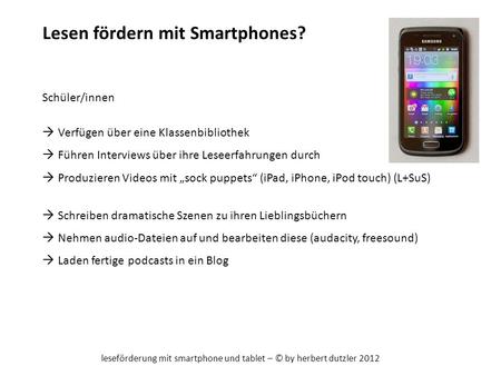 leseförderung mit smartphone und tablet – © by herbert dutzler 2012