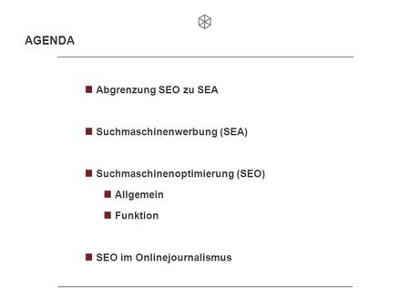 AGENDA Abgrenzung SEO zu SEA Suchmaschinenwerbung (SEA)