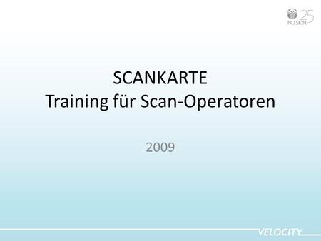 SCANKARTE Training für Scan-Operatoren