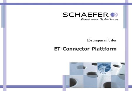 Lösungen mit der ET-Connector Plattform
