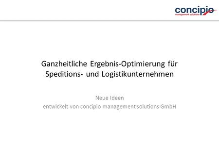 Neue Ideen entwickelt von concipio management solutions GmbH