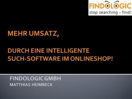 stop searching – find! FINDOLOGIC GmbH Beispiele Möbelhaus, Einrichtung SuchbegriffGefundene Artikel Drehstuhl21 Artikel Drehstühle0 Artikel Drehstuhl.