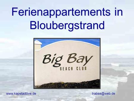 Ferienappartements in Bloubergstrand