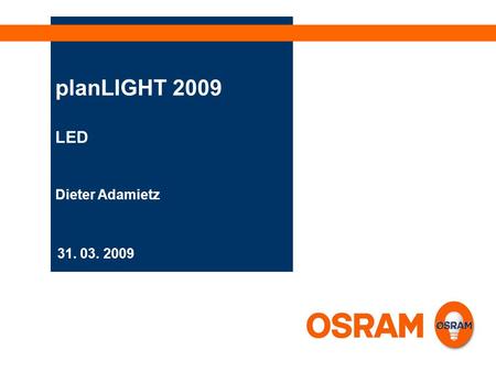 planLIGHT 2009 LED Dieter Adamietz