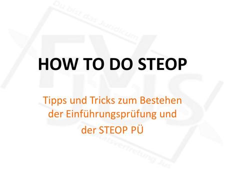 Tipps und Tricks zum Bestehen der Einführungsprüfung und der STEOP PÜ