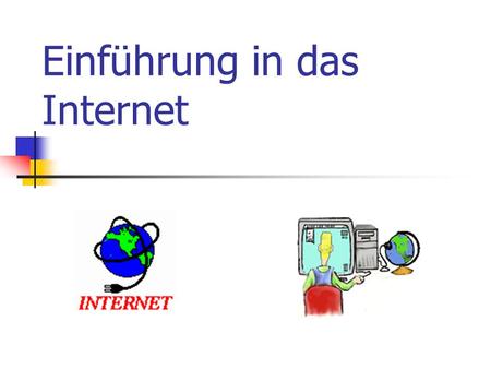 Einführung in das Internet