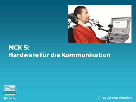 MCK 5: Hardware für die Kommunikation