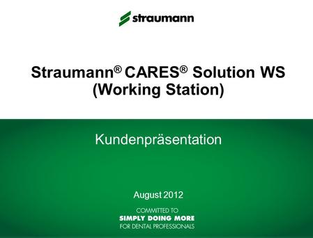 Straumann® CARES® Solution WS (Working Station)