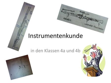 Instrumentenkunde in den Klassen 4a und 4b.