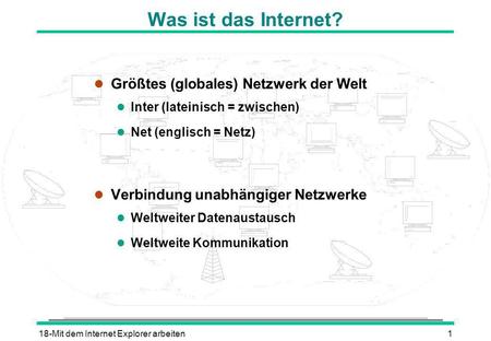 Was ist das Internet? Größtes (globales) Netzwerk der Welt