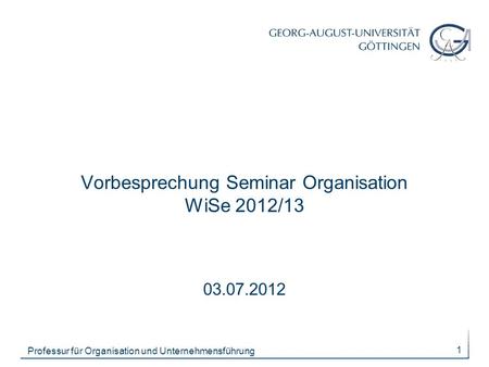 Vorbesprechung Seminar Organisation WiSe 2012/