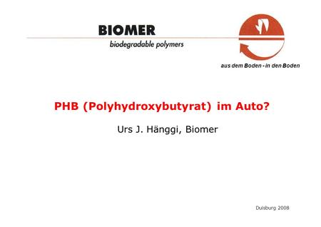 PHB (Polyhydroxybutyrat) im Auto?