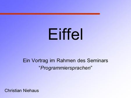 Ein Vortrag im Rahmen des Seminars “Programmiersprachen”