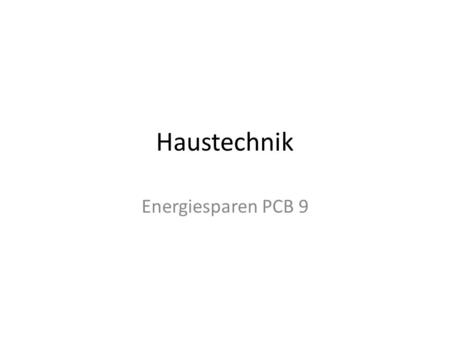 Haustechnik Energiesparen PCB 9.