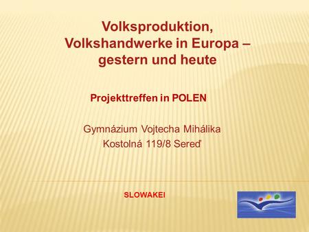 Volksproduktion, Volkshandwerke in Europa – gestern und heute