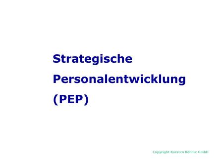 Strategische Personalentwicklung (PEP).