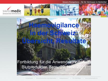 Haemovigilance in der Schweiz: Übersicht, Resultate
