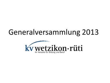 Generalversammlung 2013 PV.