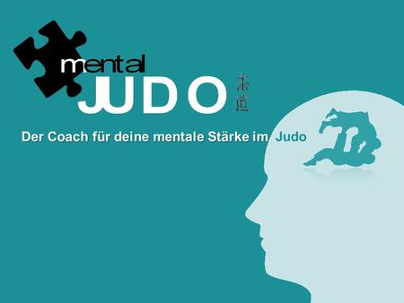 Der Coach für deine mentale Stärke im Judo