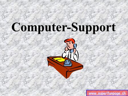 www.superfunpage.ch Computer-Support Computer-Support.
