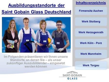 Ausbildungsstandorte der Saint Gobain Glass Deutschland