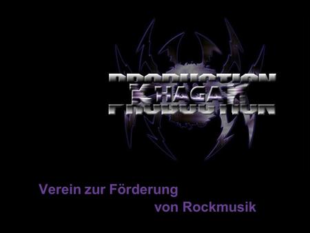 Verein zur Förderung von Rockmusik. 2 Unterstützung und Förderung der Rockszene (zunächst in Kärnten)