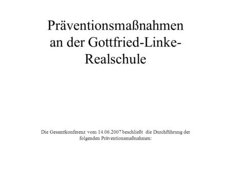Präventionsmaßnahmen an der Gottfried-Linke-Realschule
