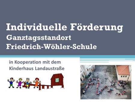 Individuelle Förderung Ganztagsstandort Friedrich-Wöhler-Schule