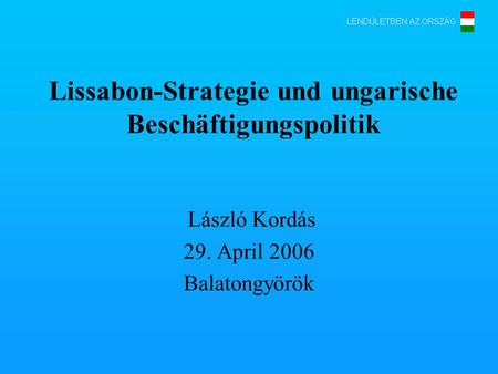 Lissabon-Strategie und ungarische Beschäftigungspolitik