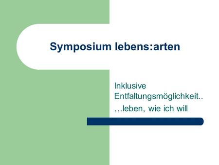 Symposium lebens:arten