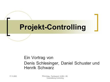 Ein Vortrag von Denis Schlesinger, Daniel Schuster und Henrik Schwarz