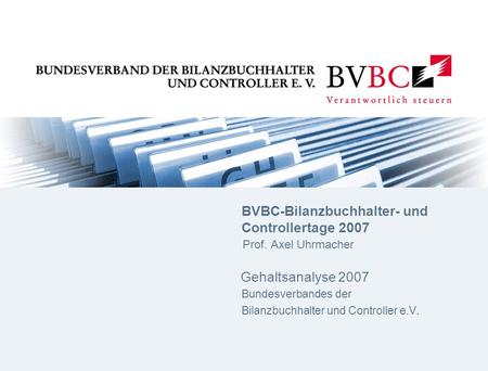BVBC-Bilanzbuchhalter- und. Controllertage Prof. Axel Uhrmacher