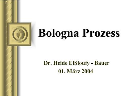 Dr. Heide ElSioufy - Bauer 01. März 2004