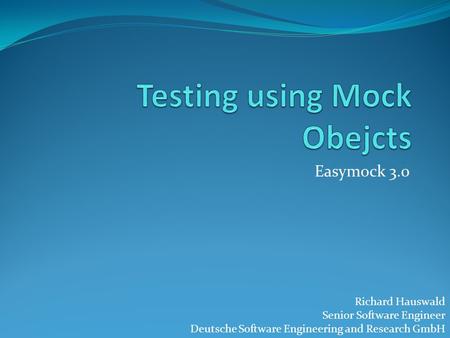 Testing using Mock Obejcts