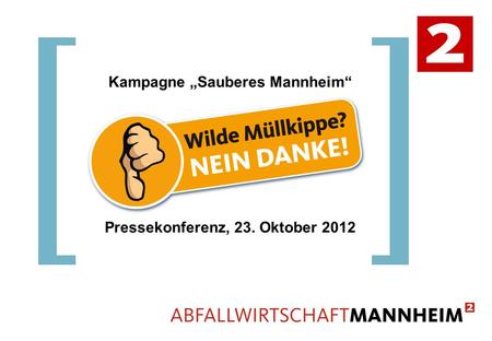 Kampagne „Sauberes Mannheim“ Pressekonferenz, 23. Oktober 2012