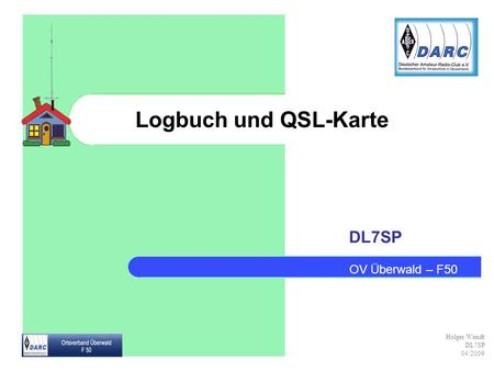 Logbuch und QSL-Karte DL7SP OV Überwald – F50 Holger Wendt DL7SP