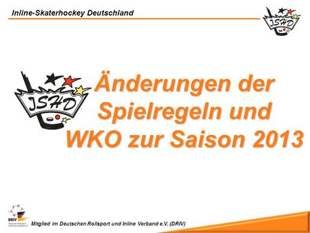 Änderungen der Spielregeln und WKO zur Saison 2013