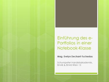 Einführung des e-Portfolios in einer Notebook-Klasse